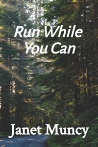 Run While You Can