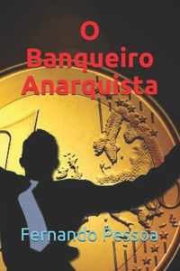 O Banqueiro Anarquista