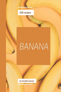 350 Banana Recipes