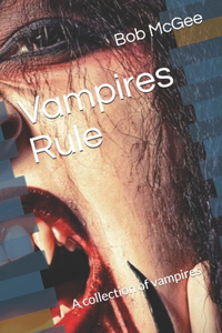Vampires Rule