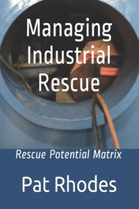 Managing Industrial Rescue