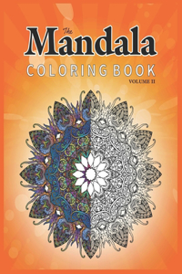 The Mandala Coloring Book Volume II