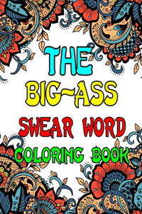 The Big-Ass Swear Word Coloring Book