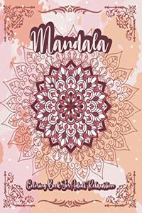 Mandala Coloring Book For Adult Relaxation