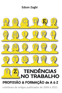 Tendências no Trabalho - Profissão e Formação de A à Z