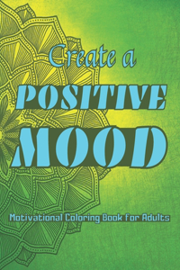 Create a Positive Mood