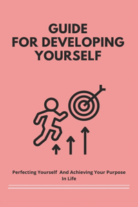 Guide For Developing Yourself