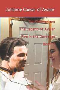 The Germanians The Legend of Avalar Fire in the Darkness Book