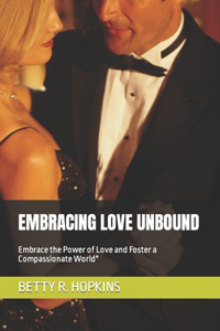 Embracing Love Unbound