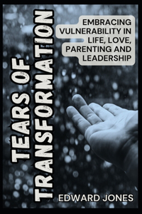 Tears of Transformation
