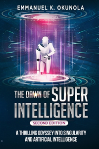 Dawn of Superintelligence