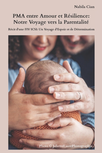 PMA entre Amour et Résilience