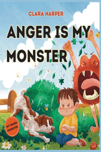 Anger Is My Monster