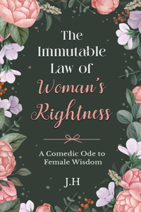 Immutable Law of Woman's Rightness