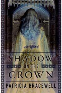 Shadow on the Crown