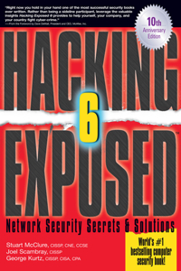 Hacking Exposed, Sixth Edition
