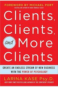 Clients, Clients, and More Clients