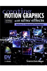 Creating Motion Graphics with After Effects, Vol.2, (3rd Ed., Version 6.5)