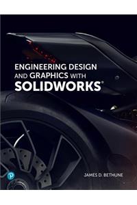 Engineering Design and Graphics with Solidworks 2019