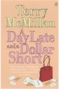A Day Late and a Dollar Short