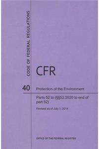 Code of Federal Regulations, Title 40, Protection of Environment, PT. 52 (Section 52.2020 to End), Revised as of July 1, 2014