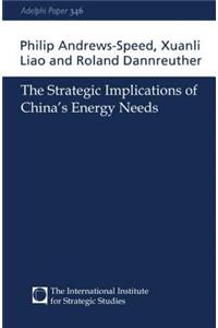 Strategic Implications of China's Energy Needs