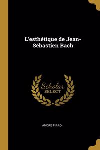 L'esthétique de Jean-Sébastien Bach