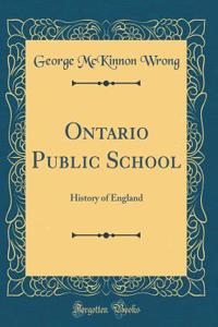 Ontario Public School: History of England (Classic Reprint)