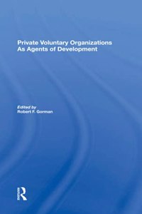 Private Voluntary Organizations as Agents of Development