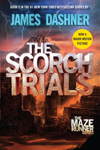 Scorch Trials (Maze Runner, Book Two)