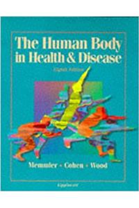 The Human Body in Health and Disease