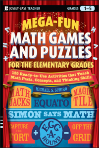 Mega-Fun Math Games and Puzzles for the Elementary Grades