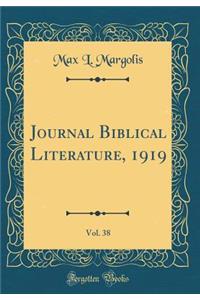 Journal Biblical Literature, 1919, Vol. 38 (Classic Reprint)