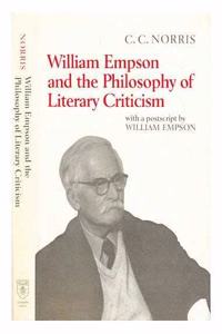 William Empson and the Philosophy of Literary Criticism (Bloomsbury Academic Collections: English Literary Criticism)