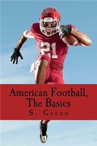 American Football, The Basics