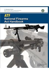 ATF National Firearms Act Handbook