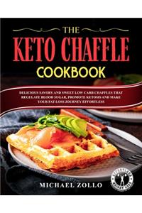 The Keto Chaffle Cookbook