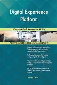 Digital Experience Platform Complete Self-Assessment Guide