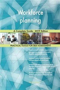 Workforce planning A Complete Guide - 2019 Edition