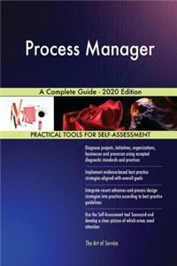 Process Manager A Complete Guide - 2020 Edition