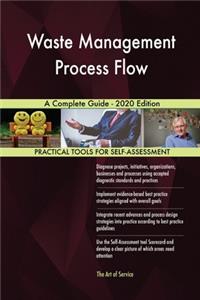 Waste Management Process Flow A Complete Guide - 2020 Edition