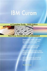 IBM Curam A Complete Guide - 2020 Edition