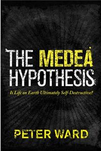 The Medea Hypothesis: Is Life on Earth Ultimately Self-Destructive?