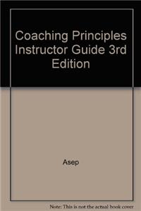 Coaching Principles Instructor Guide 3rd Edition