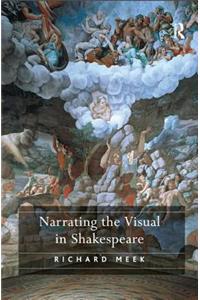 Narrating the Visual in Shakespeare