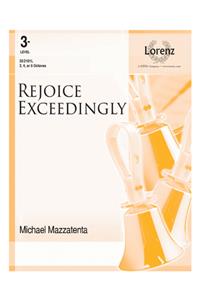 Rejoice Exceedingly