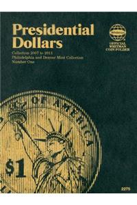Official Whitman Coin Folder - Presidential Dollar (P&d) #1: 2007-2011