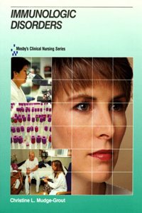 Immunological Disorders: v. 7 (Mosby's Clinical Nursing S.)