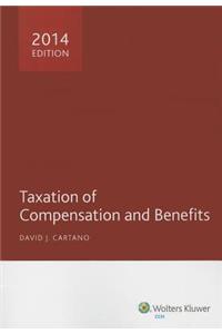 Taxation of Compensation and Benefits (2014)