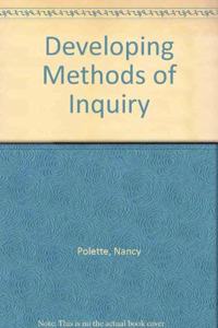 DEVELOPING METHODS OF INQUIRY